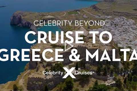 10-Night Greek Islands &amp; Malta Cruise on Celebrity Beyond