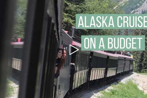 WHAT TO DO IN ALASKA ON A BUDGET (Best Alaska Cruise Excursions)