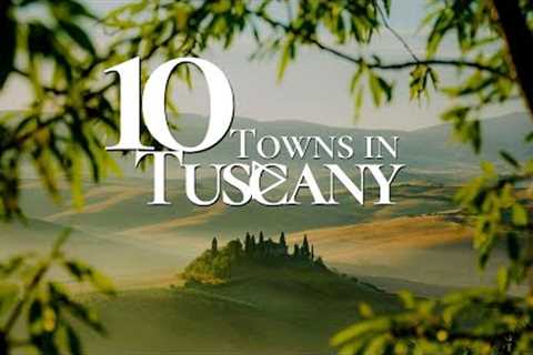 10 Beautiful Towns to Visit in Tuscany 🇮🇹 | Top Places in Italy