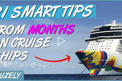 21 SMART Cruise Tips &amp; Things to Know (I've Spent Months on Cruise Ships)