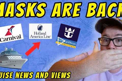 CRUISE NEWS - MASKS REQUIRED ON ROTTERDAM, STEALING STUFF FROM A CARNIVAL SHIP, ALLURE OF THE SEAS