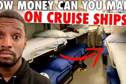HOW MUCH MONEY DO CRUISE SHIP EMPLOYEES MAKE?