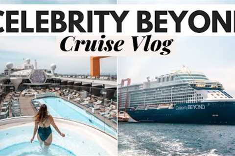 CELEBRITY BEYOND CRUISE VLOG: 9-Night Mediterranean Cruise Italian Riviera and France - Dana Berez