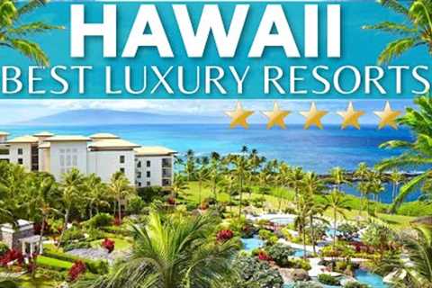 10 Best Luxury Hotels &amp; Resorts HAWAII 2021 | All Inclusive For Families