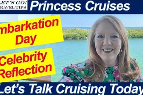 CRUISE NEWS! CELEBRITY REFLECTION EMBARKATION DAY FORT LAUDERDALE PORT EVERGLADES CARIBBEAN CRUISE