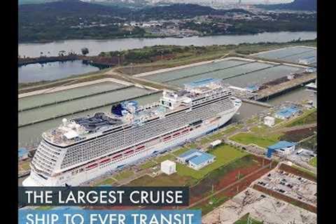 Norwegian Bliss - Largest Cruise Ship To Transit Panama Canal