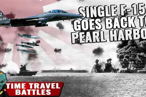 A single F-15 time travels to 1941 Pearl Harbor. How would the strike change?