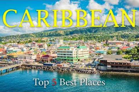 Top 5 🖐🏝🌴 🏖 | Best Places to Visit in The Caribbean