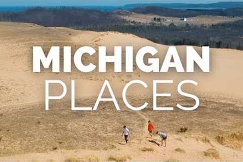 10 Best Places to Visit in Michigan - Travel Video