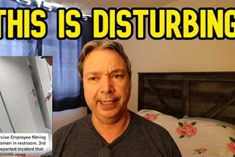 EMPLOYEE CAUGHT FILMING IN WOMANS BATHROOM - CRUISE NEWS