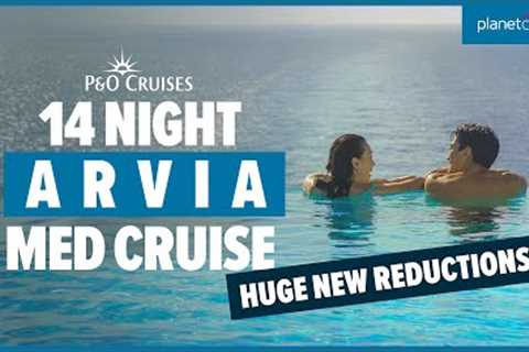P&amp;O Cruises' Arvia Cruise from Southampton to the Mediterranean | Cruise Deal | Planet Cruise