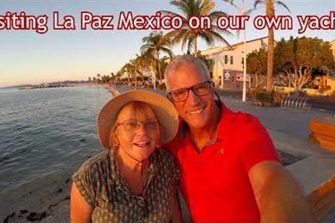 The La Paz Malecon day and night from our liveaboard yacht – ep 171