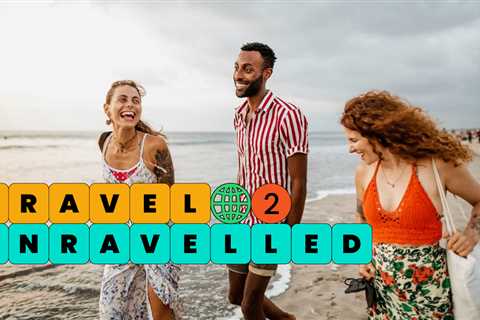 Travel Unravelled: Your questions answered