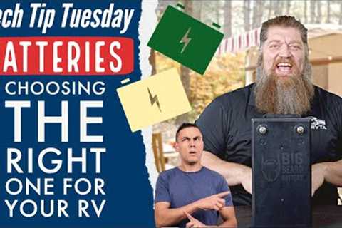 Batteries: Choosing the right one for your RV