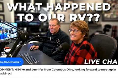 RV Lifestyle LIVE Chat - Two Tickets Left for The Mackinac Meetup!