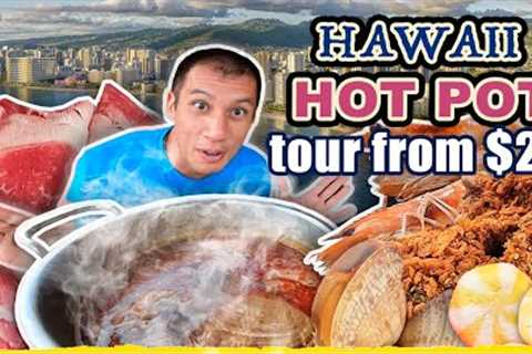 HAWAII HOT POT TOUR | All You Can Eat Hot Pot Buffet $21 Vs. $35 &amp; Taiwanese Food - Broth from..