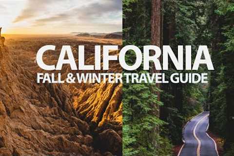 9 BEST SPOTS IN CALIFORNIA TO VISIT DURING FALL &amp; WINTER | California Adventure Travel Guide