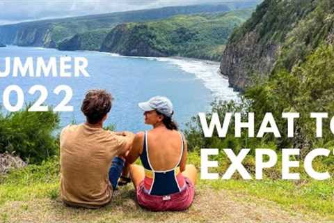 Hawaii Summer Trip Planning 2022: 7 Things to Know Before You Book Your Hawaii Vacation