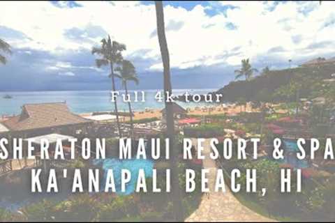 The Sheraton Maui Resort &amp; Spa | USA Today''s  #1 Hawaii Hotel in 2023 | *Full 4k Tour