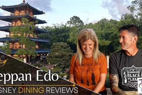A Review of Teppan Edo at Epcot’s World Showcase, Walt Disney World