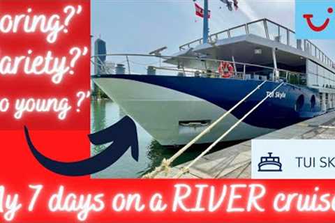 Tui Skyla River Cruise: our 7 night Danube experience