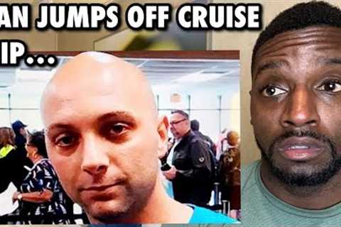 Man Jumps Off Carnival Cruise Ship