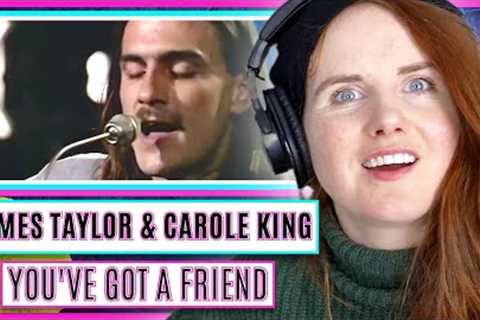 Vocal Coach reacts to James Taylor &amp; Carole King - You''ve Got A Friend