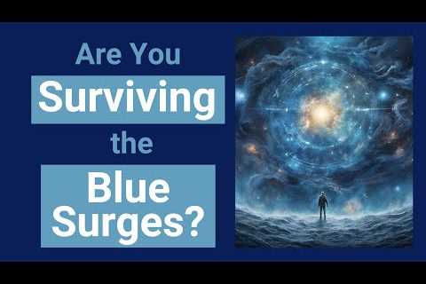 Are You Surviving the Blue Surges?