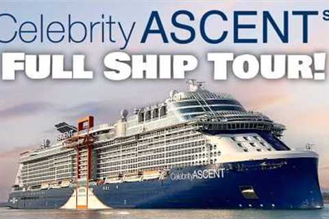 Celebrity Ascent 2023 Full Cruise Ship Tour!