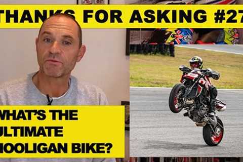 Thanks for asking: What’s the ultimate hooligan bike? Riding rumble strips? It’s good to talk &amp; ..