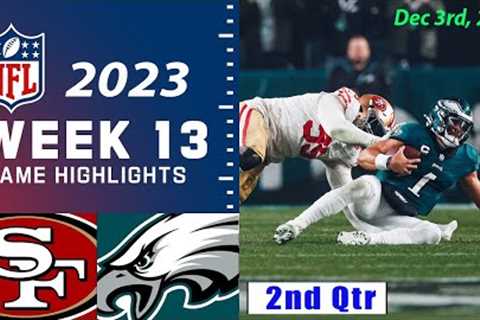 49ers vs Eagles Week 13 FULL GAME 12/3/23 | NFL Highlights Today