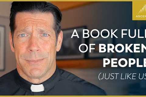 The Raw Reality of Your Favorite Bible Heroes