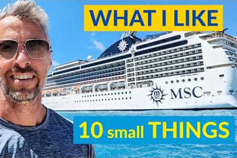 10 Small Things I like about MSC Cruises | MSC Magnifica