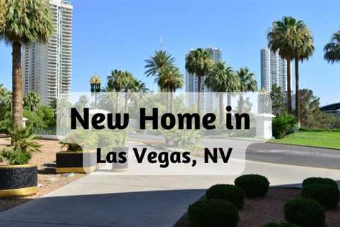 Finding Your New Home in Las Vegas,