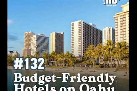 5 Budget-Friendly Hotels on Oahu, Hawaii