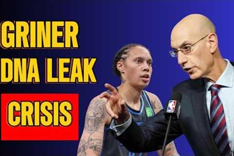 Adam Silver DEMANDS Public Apology After Brittney Griner DNA Bombshell!